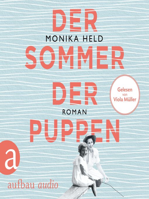 Title details for Der Sommer der Puppen by Monika Held - Available